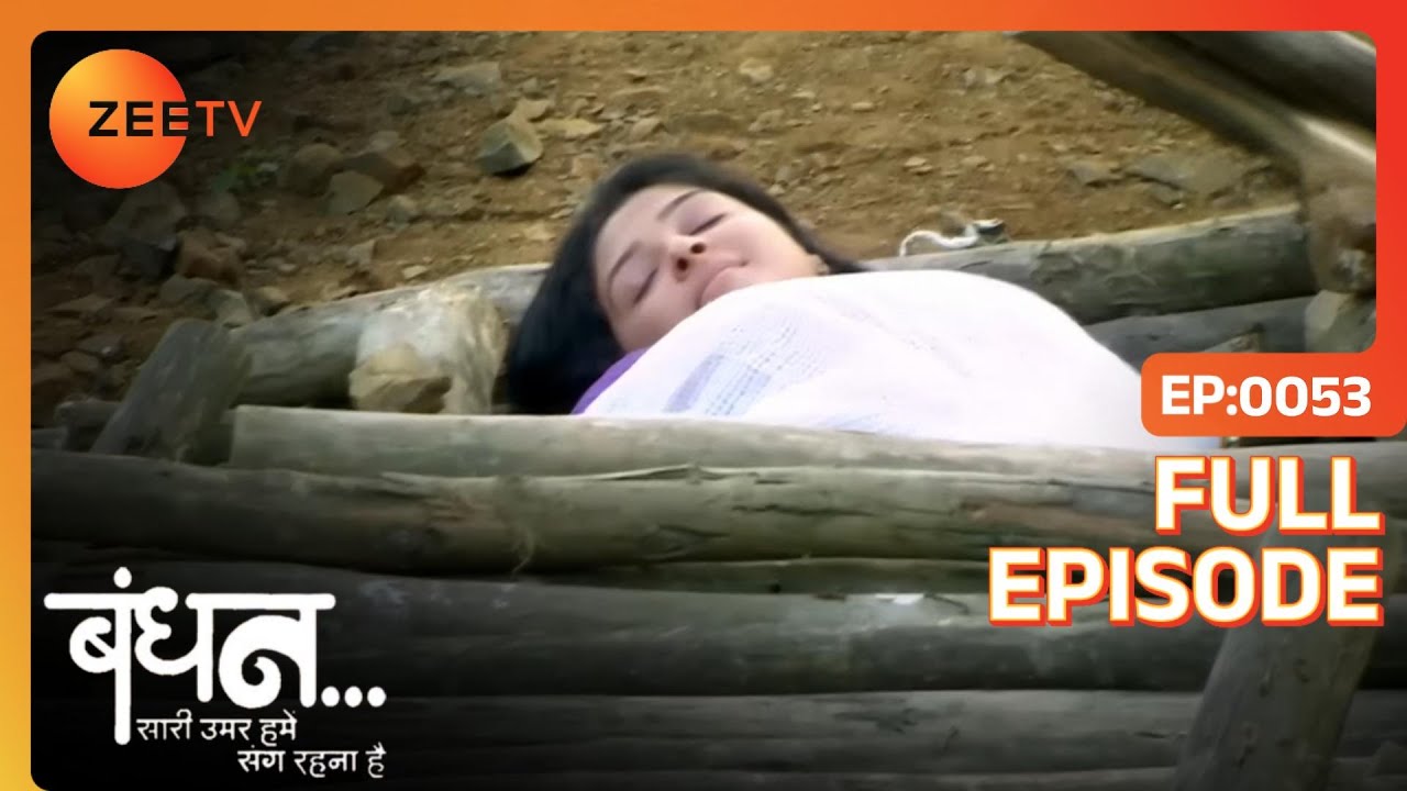 EP 53Бандхан Саари Умар Хьюмин Санг Рхна Хай - Индийское телешоу хинди - Же ТВ