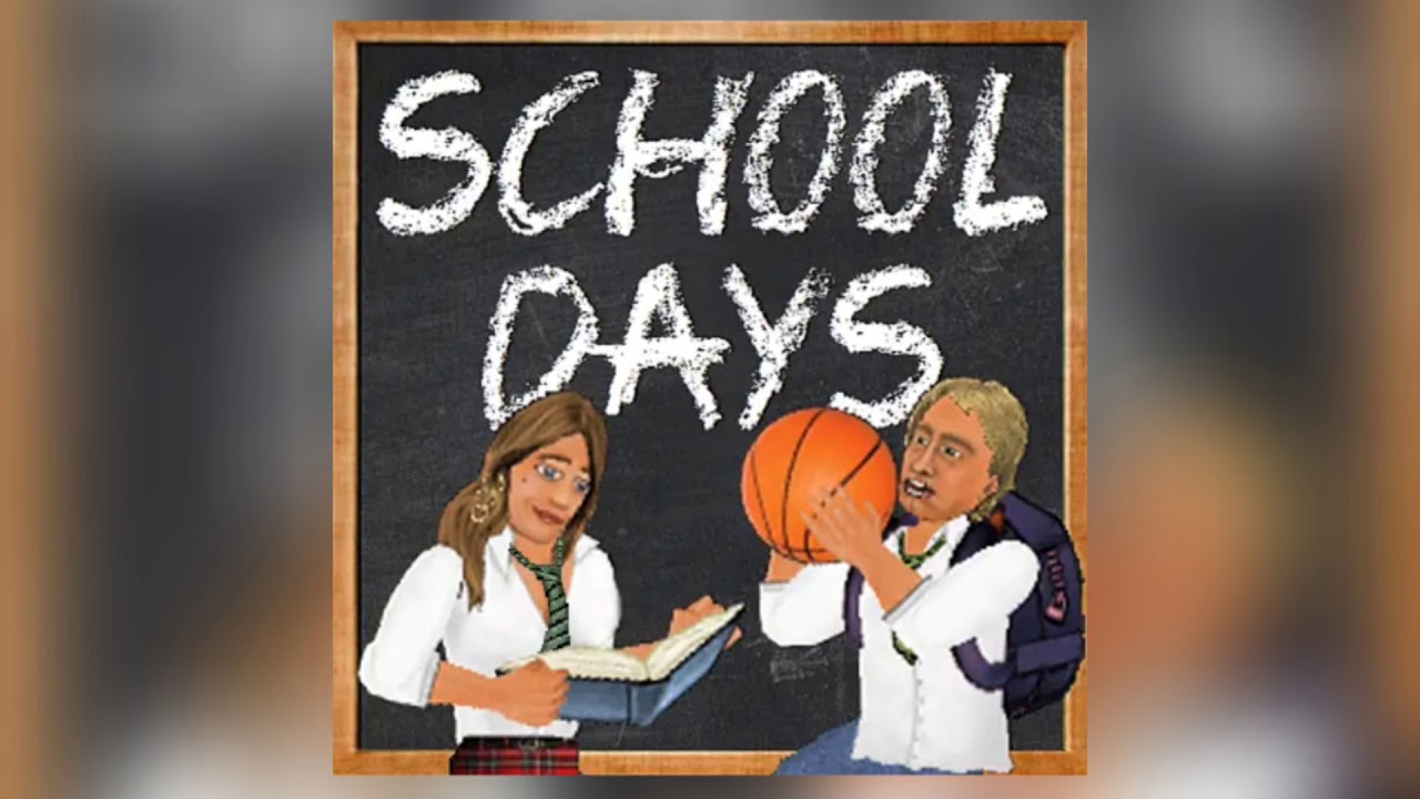 School Days Official Theme Song V2