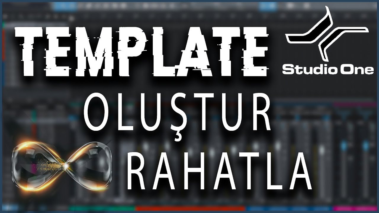Nasıl Template Oluşturulur ve Mikser Nasıl Kullanılır // Studio One Dersleri #2