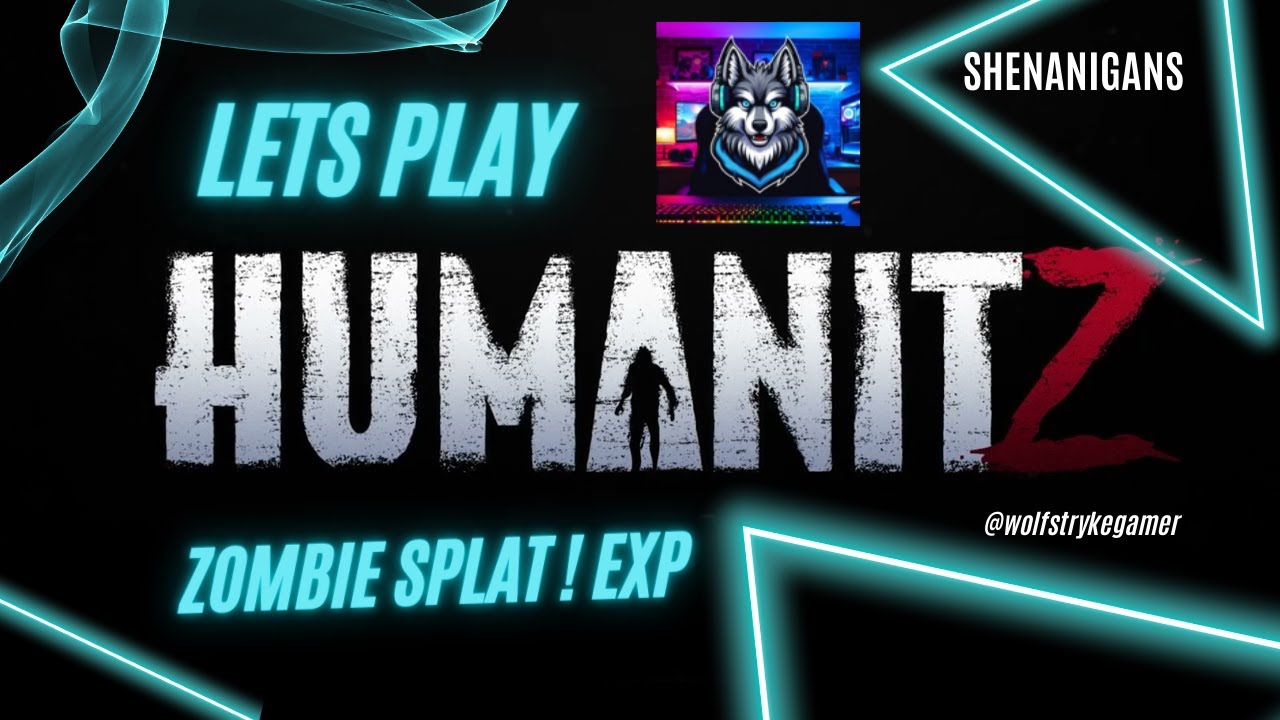 Humanitz - Openworld Zombie Survival Game -Shenanigans Easy EXP Farming?