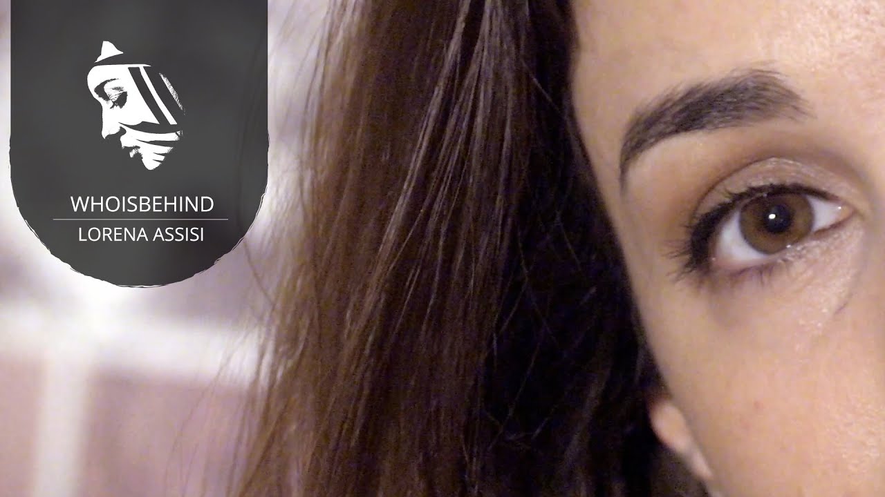 P:MC Report - #whoisbehind | Lorena Assisi