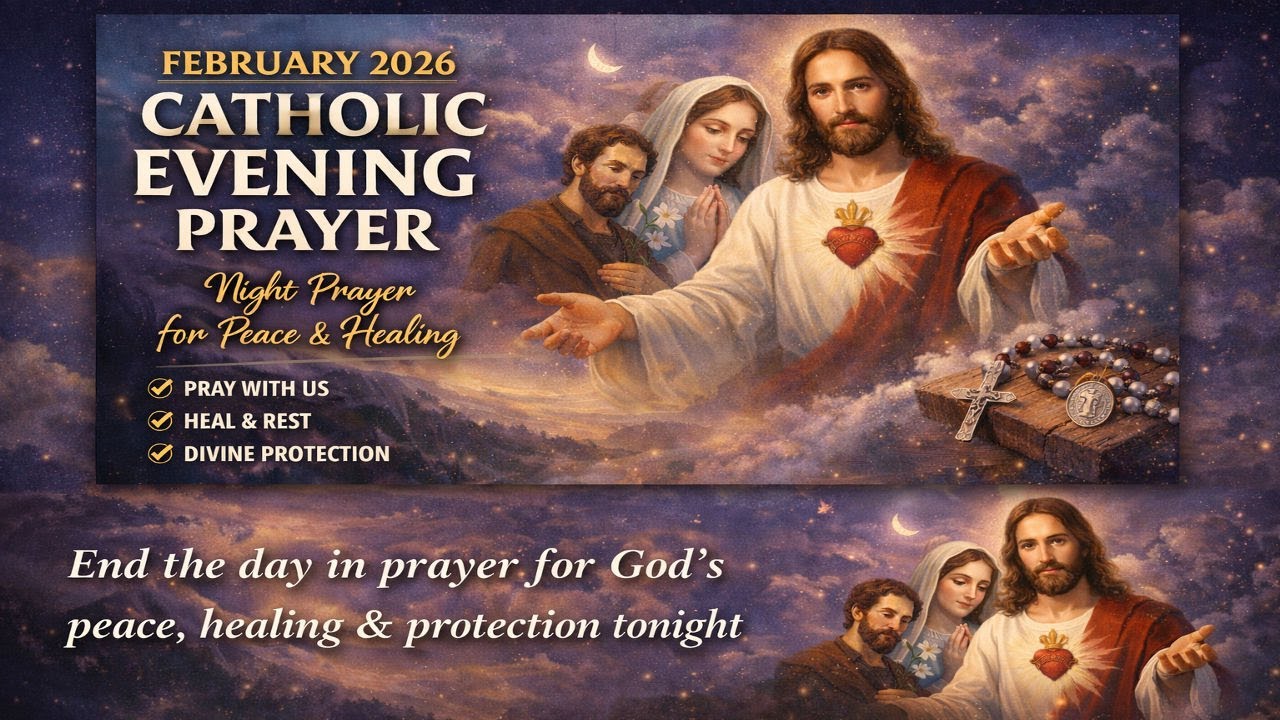 February 2026 Catholic Evening Prayer | Night Prayer for Healing, Peace & Divine Protection