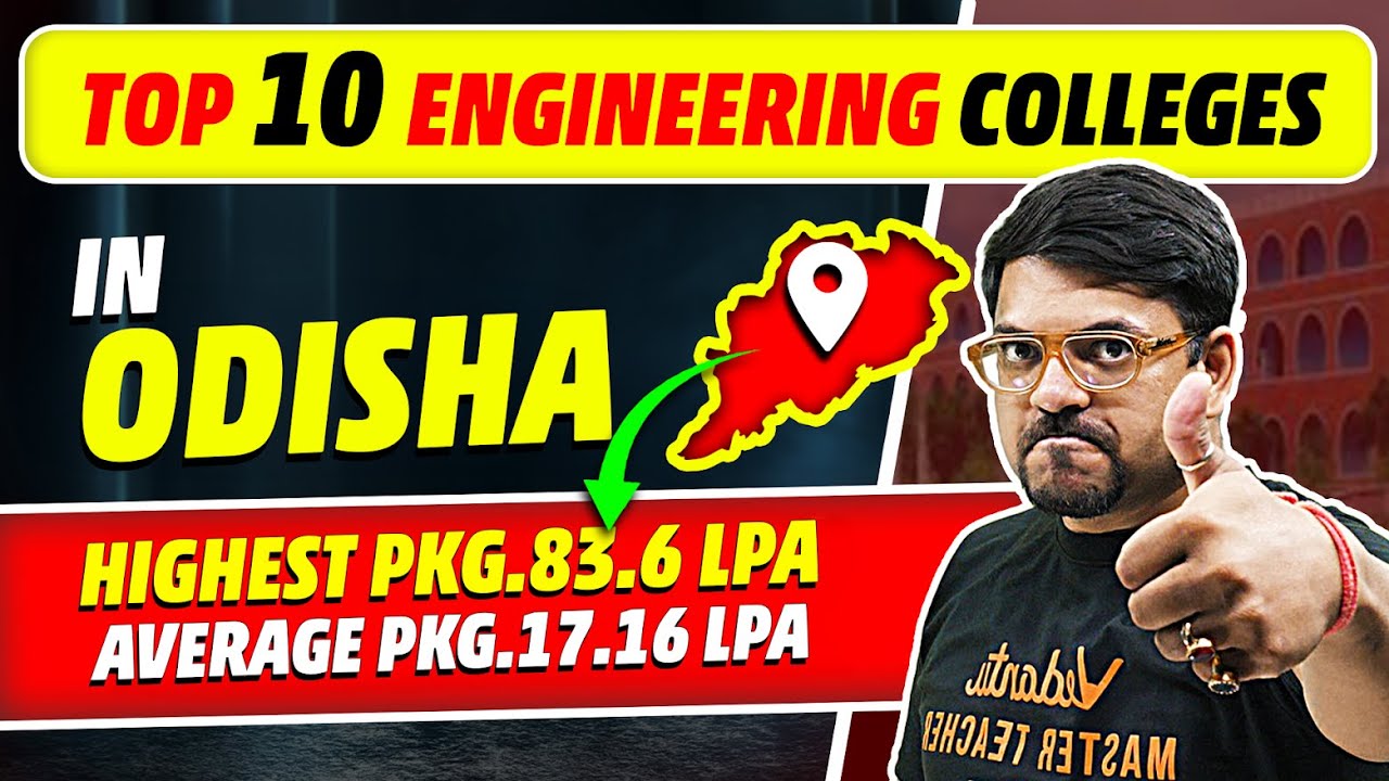 Top 10 Engineering Colleges in Odisha | Complete Details | Admissions | Placements