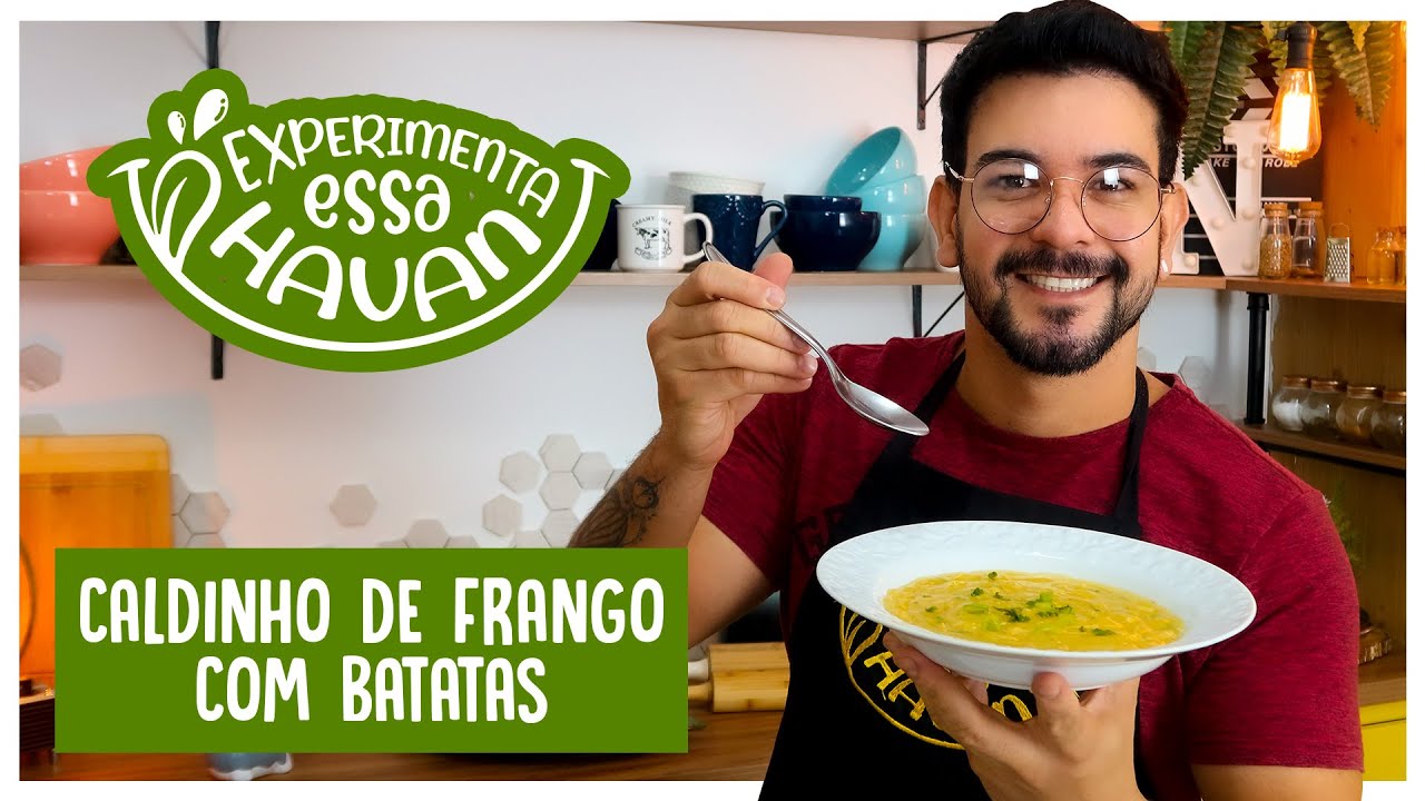 CALDINHO DE BATATA COM FRANGO | HAVAN