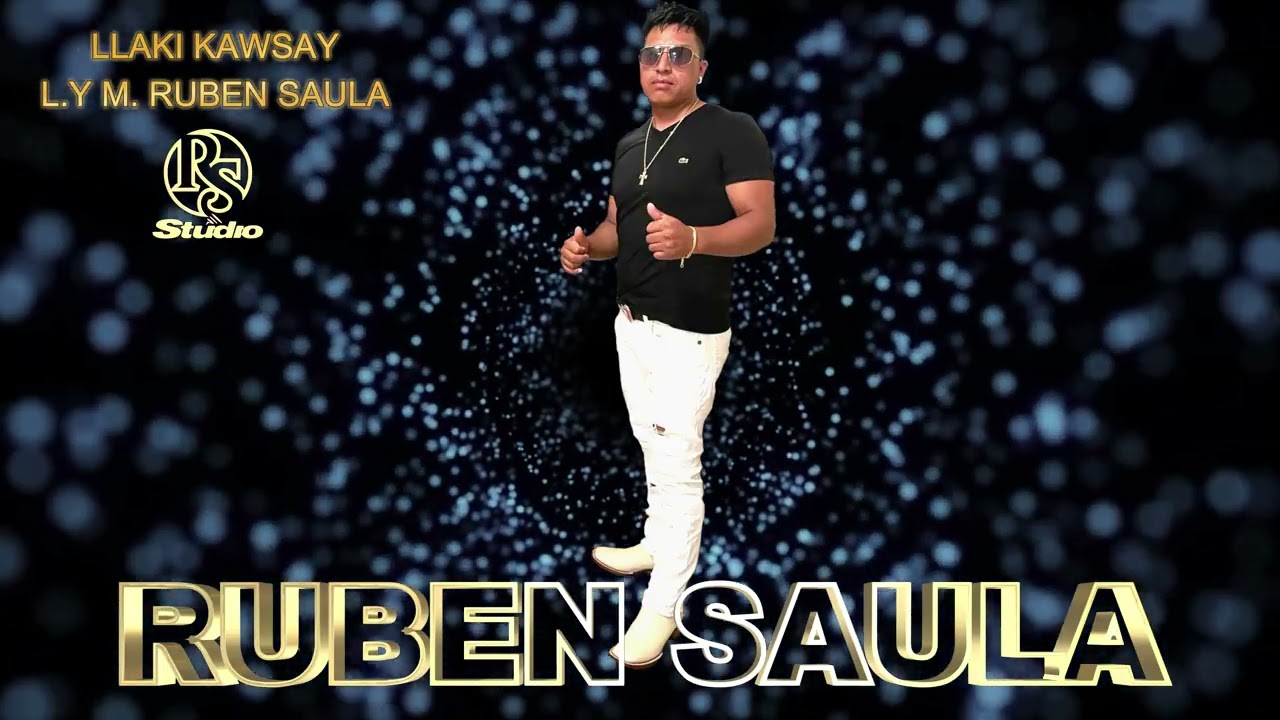 RUBEN SAULA LLAKI KAWSAY    CARNAVAL 2026