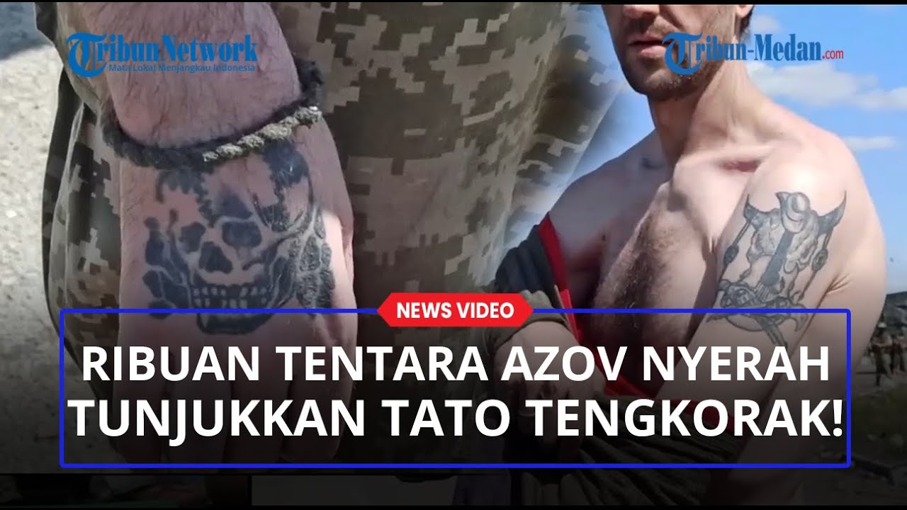 Ribuan Tentara Azov Terakhir Tunjukkan Tato Tengkorak ke Militer Rusia Usai Menyerah Pabrik Azovstal