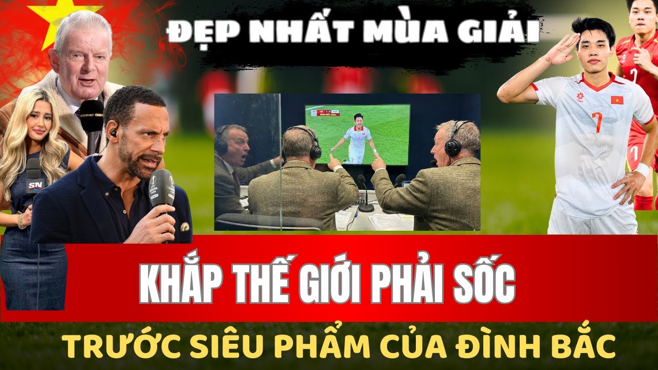 TRUYỀN HÌNH MỸ,ANH, ĐƯC, Ý, PHÁP... PHÁT SÓNG VỀ SIÊU PHẨM CỦA ĐÌNH BẮC, CẢ THẾ GIỚI NGỠ NGÀNG