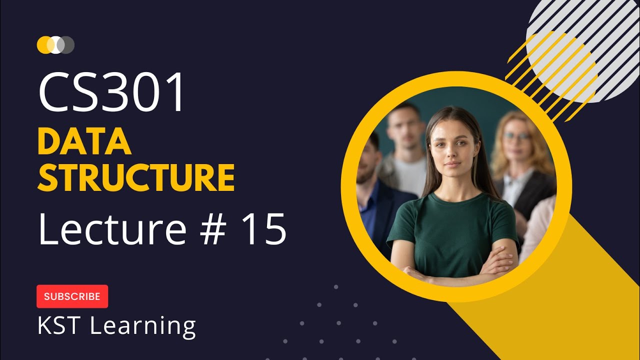 Virtual University CS301 Data Structure Lecture 15 | CS301 Short Lectures