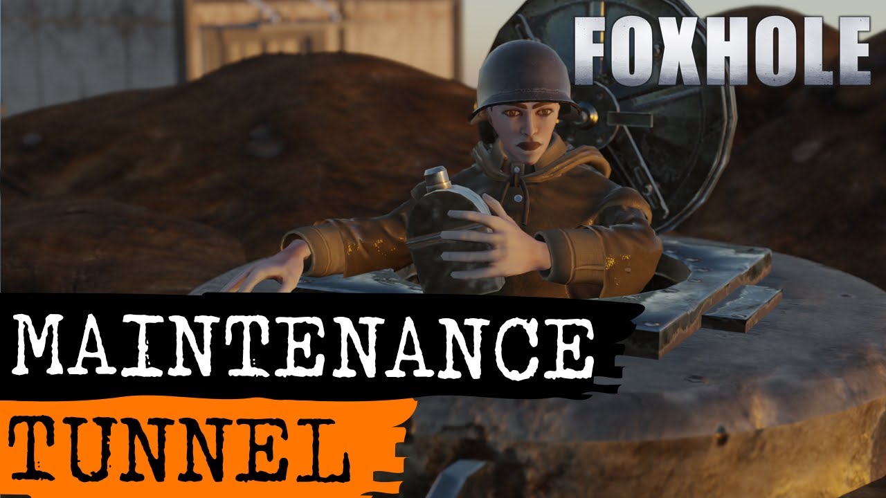 Foxhole Guide - Maintenance Tunnel