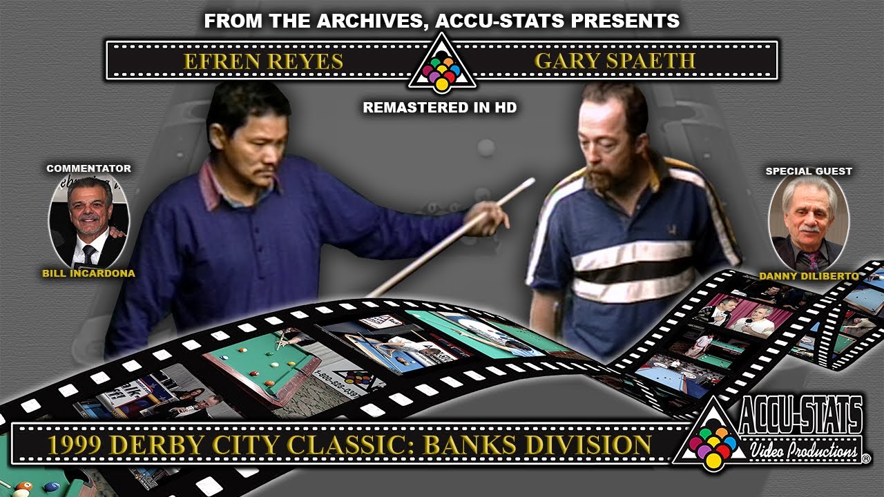 Banks - GARY SPAETH vs EFREN REYES - 1999 Derby City Classic Banks Division