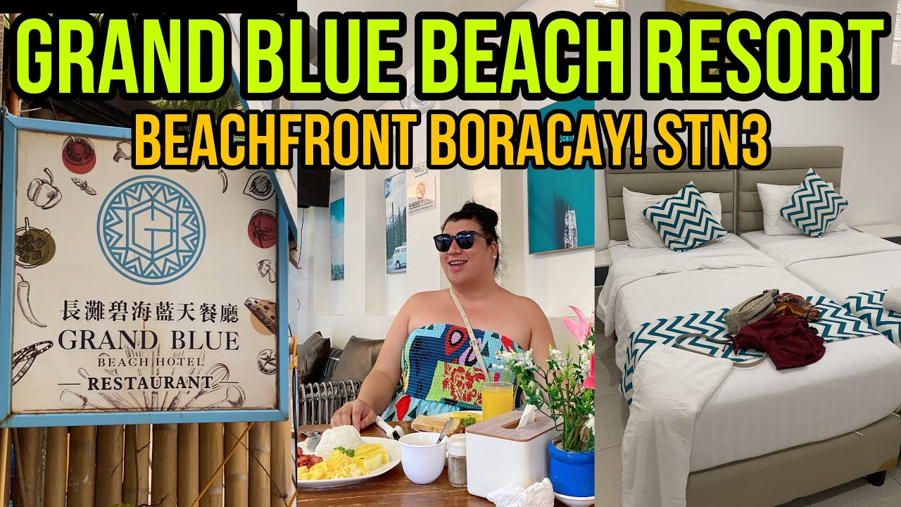 GRAND BLUE BEACH HOTEL STATION 3 BORACAY
