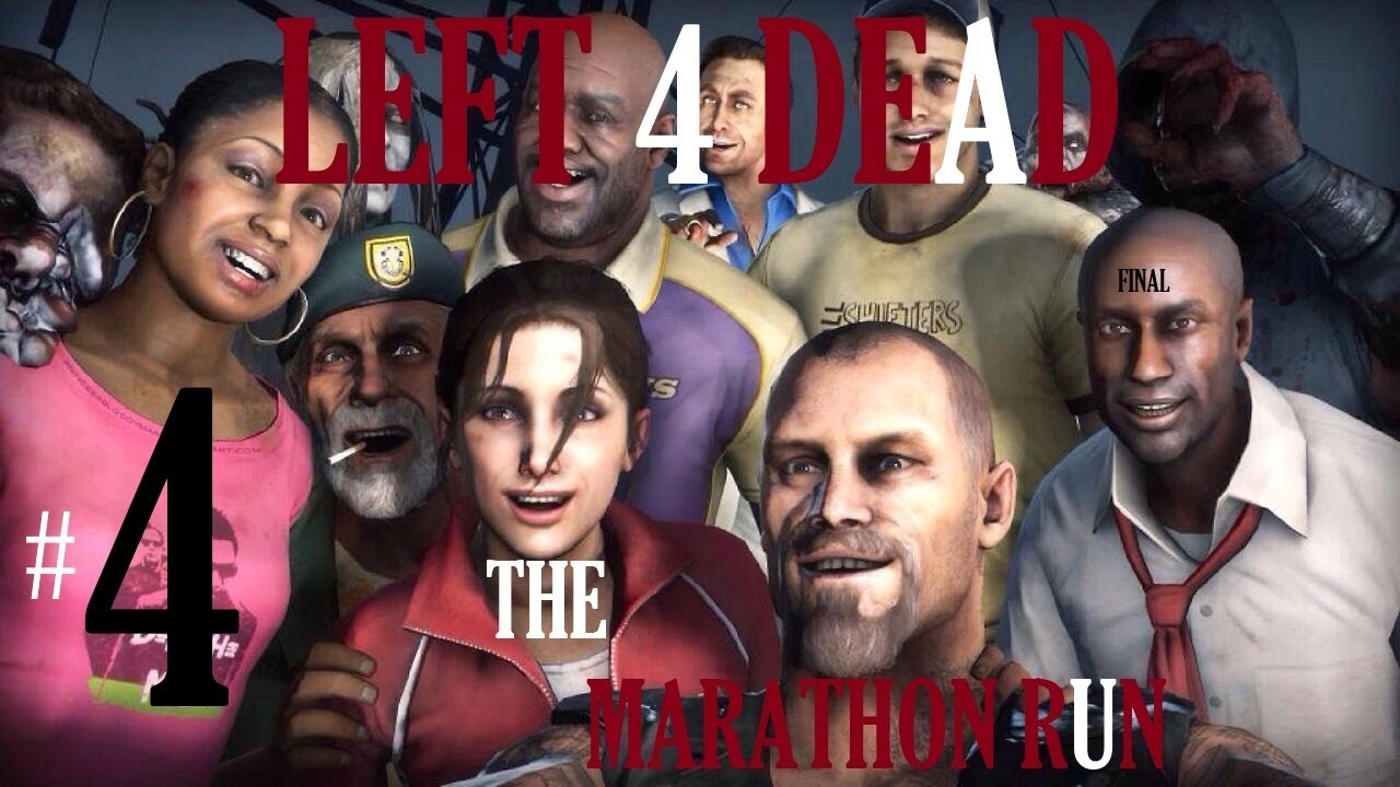 Left 4 Dead 1&2 Marathon Run Mixed With Speed Run Final Part 4 Co-Op