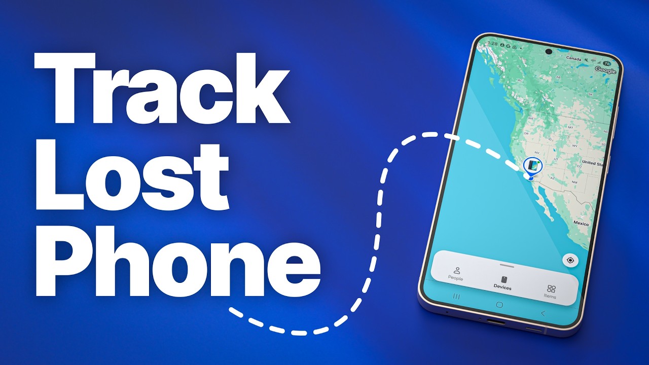 How To Track a Lost or Stolen Android Phone (Google Find Hub + Samsung Find)
