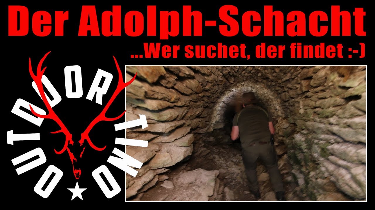 Lost Places [E7] - Der Adolph Schacht ...Wer suchet, der findet :-)