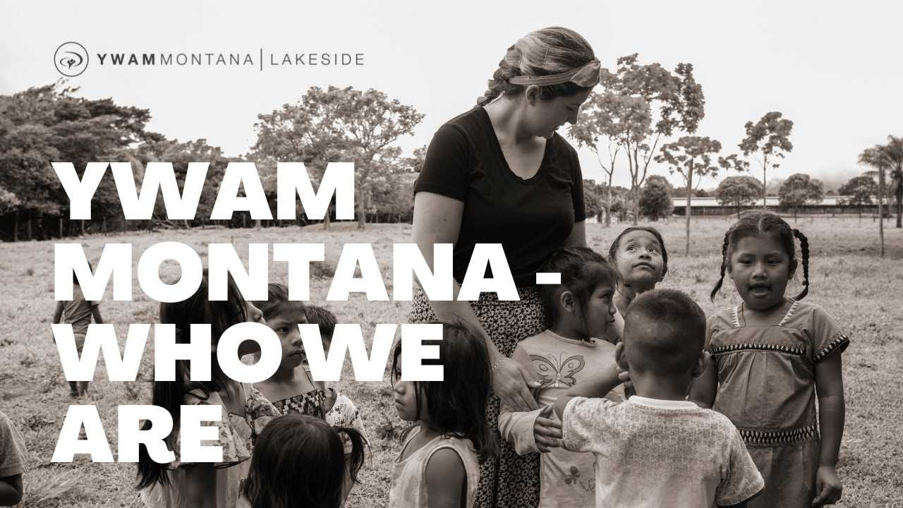 YWAM  Montana | Who We Are
