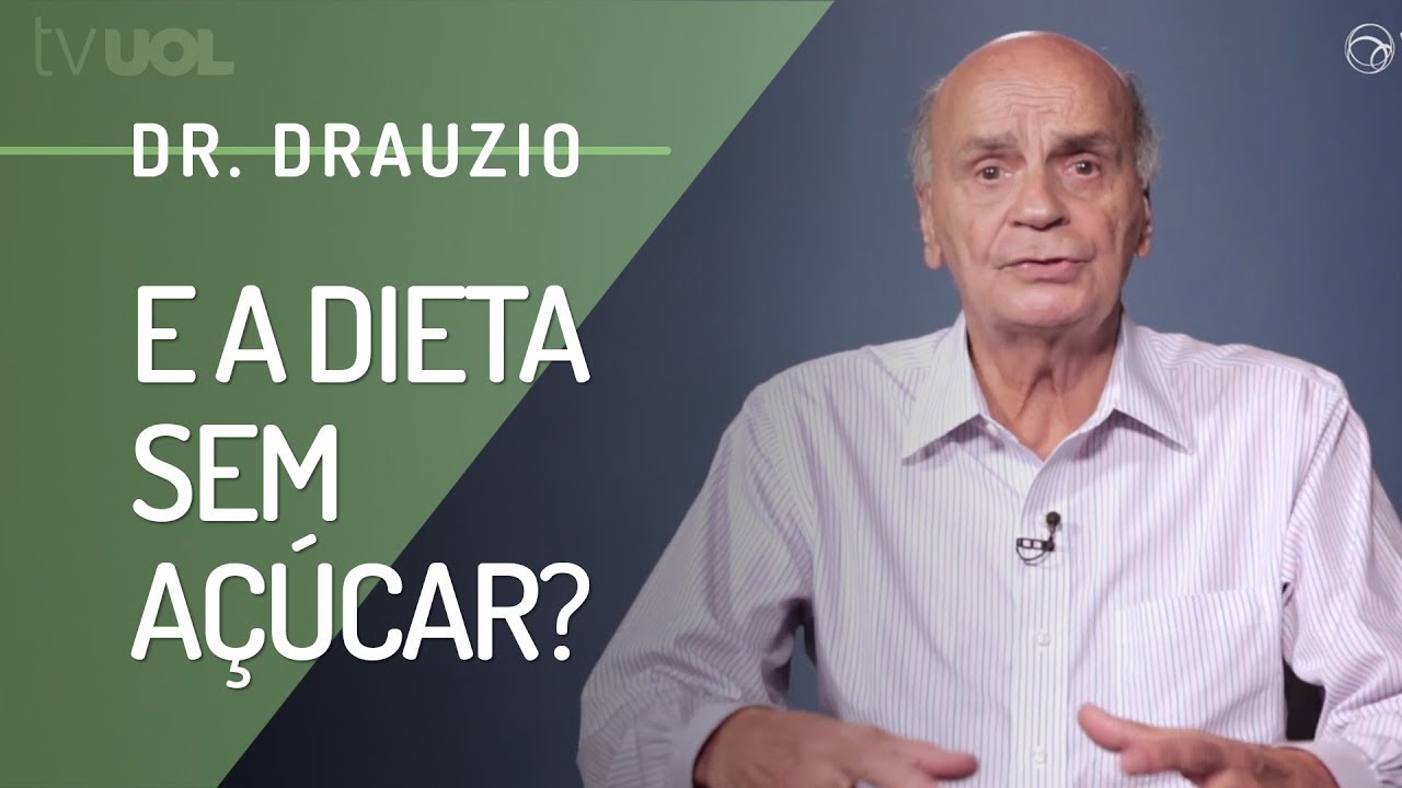 BENEF&Iacute;CIOS DE UMA DIETA COM POUCO (OU SEM) A&Ccedil;&Uacute;CAR - DR. DRAUZIO