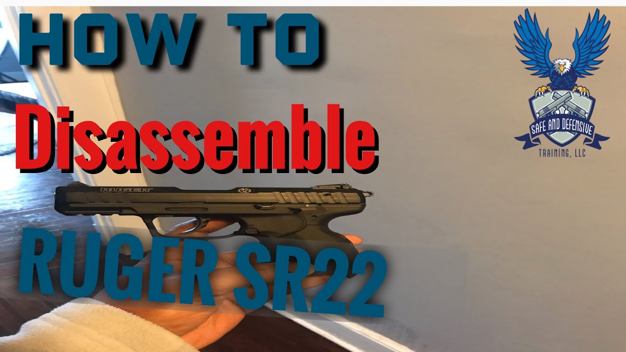 How to disassemble and reassemble Ruger SR 22