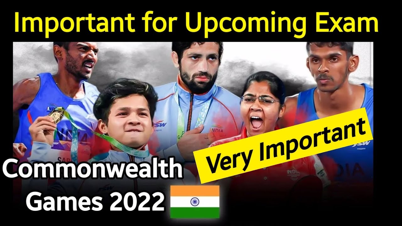 Commonwealth Games 2022 | Important For - UPSSSC PET, UPP, SSC, Group D Exams
