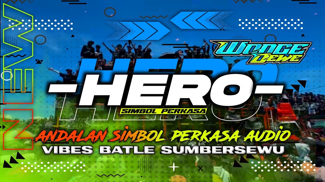 Dj Hero Simbol Perkasa Audio X Wonge Dewe Batle Sumbersewu 2025 &bull; Full Bass Setut Midel Seret ❗❗