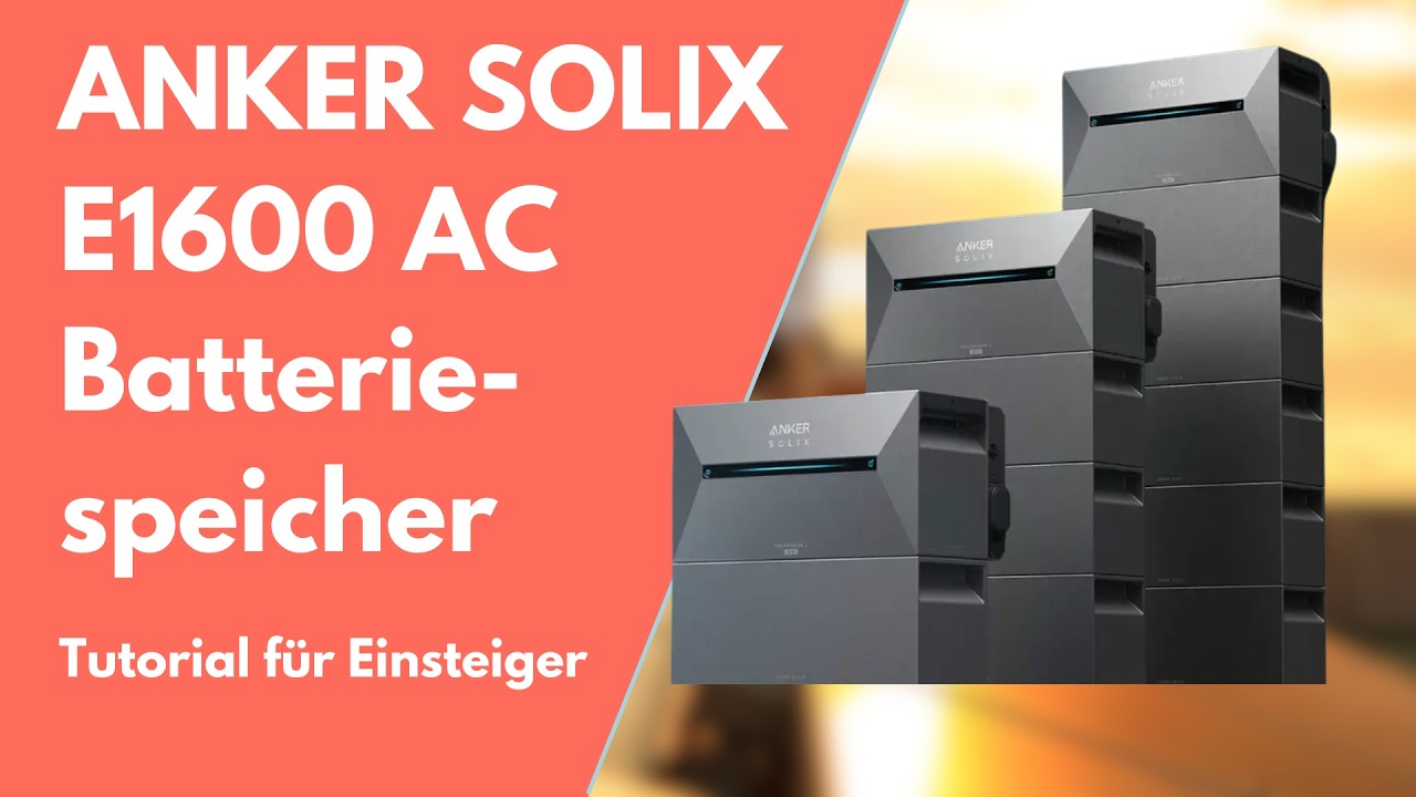 Anker Solix Solarbank 2 E1600 AC | Batteriespeicher für dein Balkonkraftwerk | Einsteigertutorial