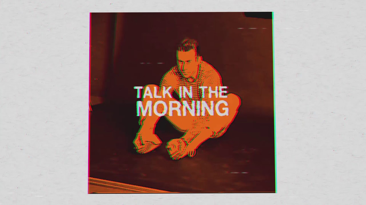 Danny Jones - Talk In The Morning (Lyric Video)
