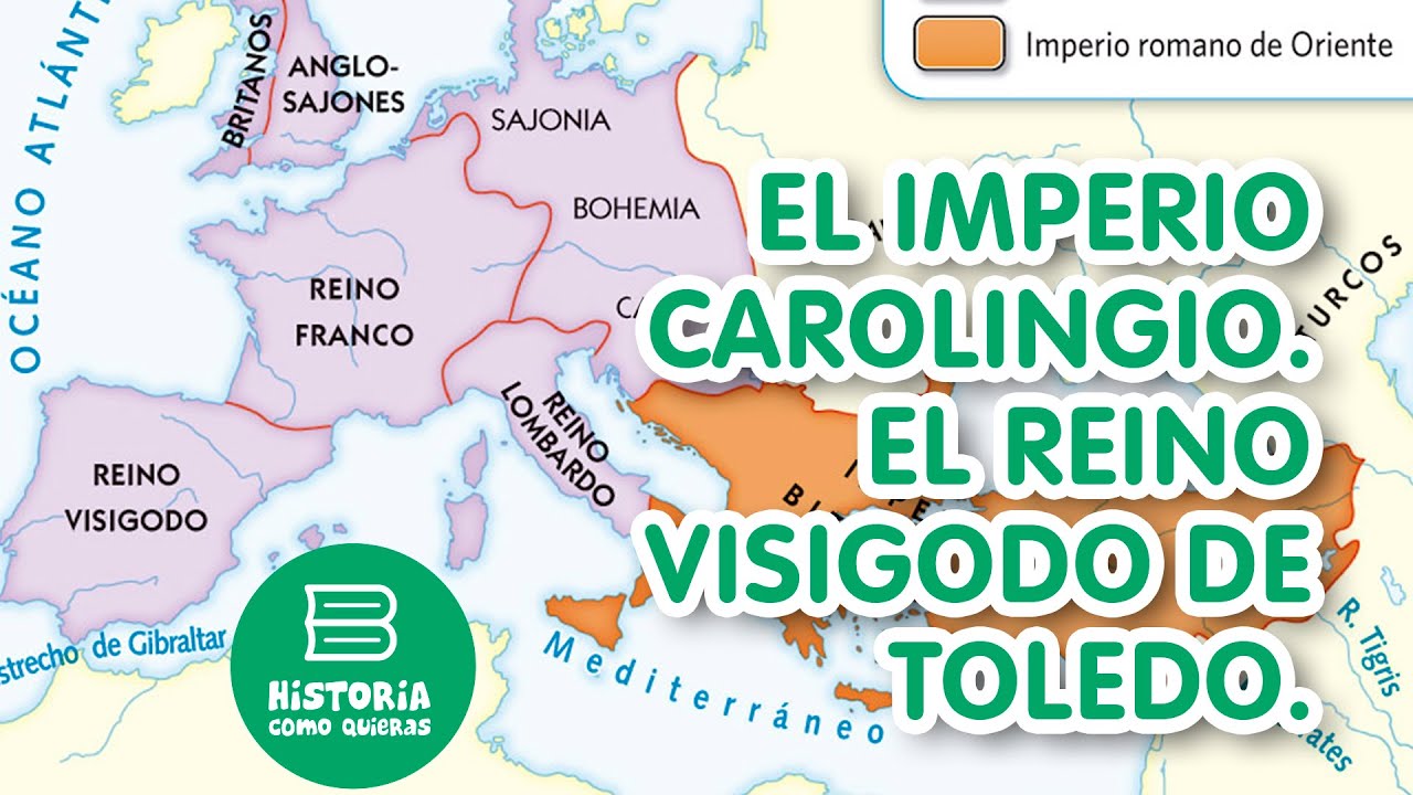 EL IMPERIO CAROLINGIO Y EL REINO VISIGODO DE TOLEDO | Alta Edad Media