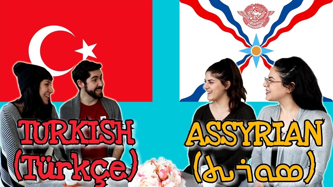 Similarities Between Turkish and Assyrian Aramaic