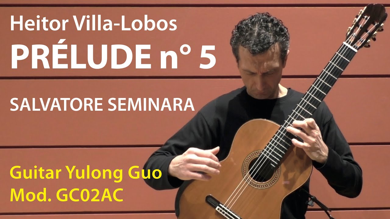 Heitor Villa-Lobos: Prélude n° 5 (Salvatore Seminara)