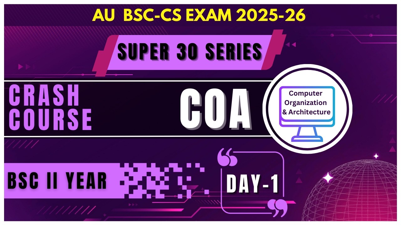 COA Day-01 || Super 30 Series || BSc 2nd Year