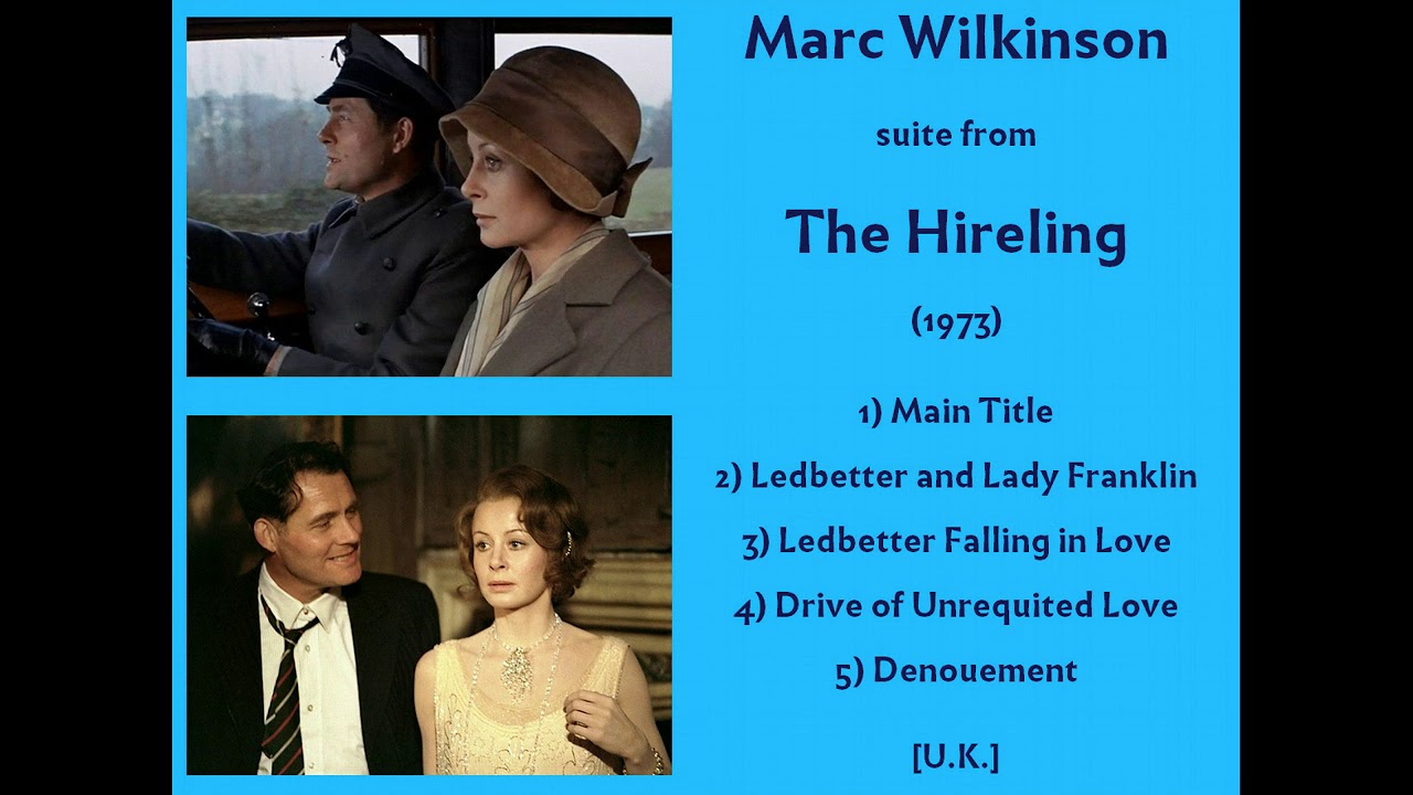 Marc Wilkinson: The Hireling (1973)