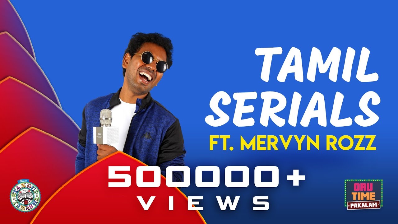 Tamil Serials | Tamil Stand-up comedy by Mervyn Rozz