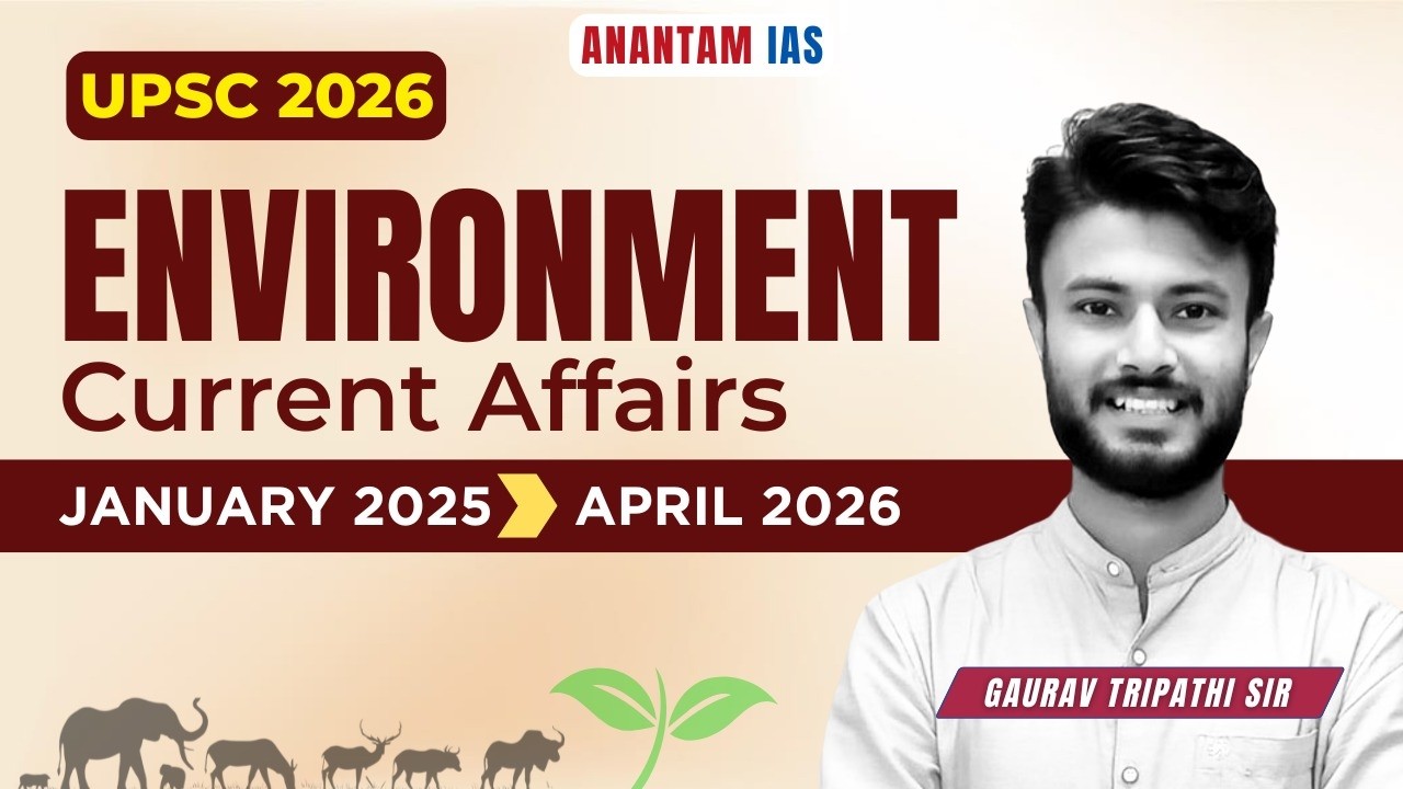ALLSET | Complete Prelims Environment Current Affairs | Gaurav Tripathi 