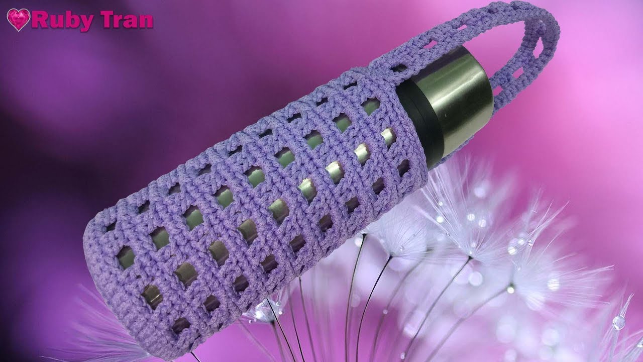 Hướng Dẫn Móc Túi Đựng Bình Giữ Nhiệt Đơn Giản | Crochet Bag Handmade