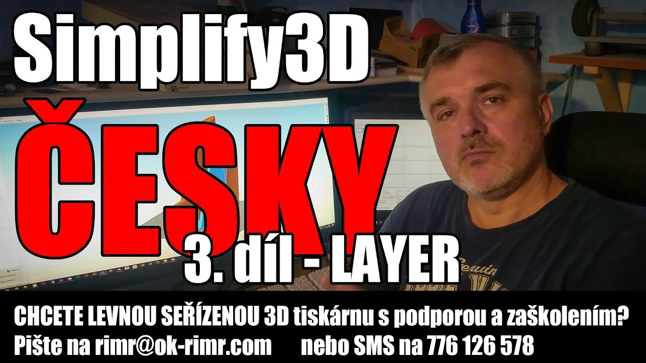 Simplify3D ČESKY a po lopatě - 3 - LAYER