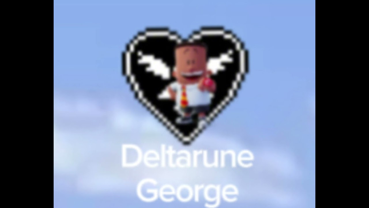 Deltarune George