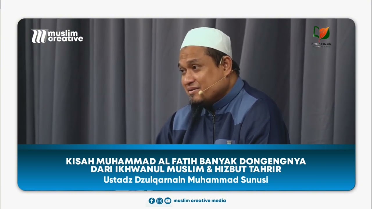 Kisah konstantinopel banyak dongengnya dari Ikhwanul muslimin - Ustadz Dzulqarnain Muhammad Sunui