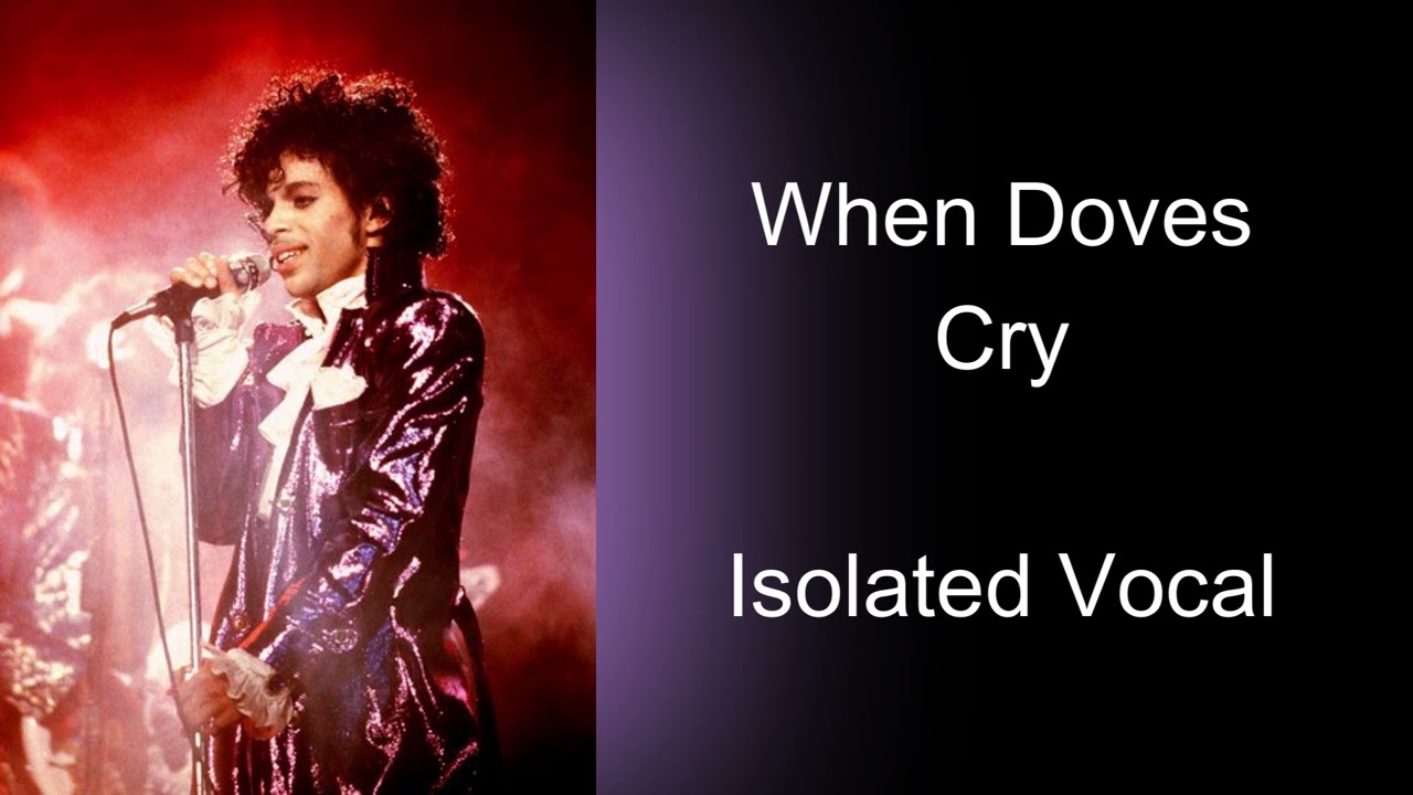 Prince When Doves Cry Isolated Vocal