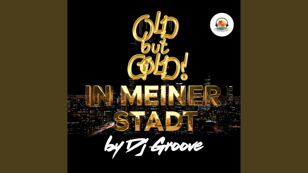 In Meiner Stadt (feat. Deejay Groove) (Radio Edit)