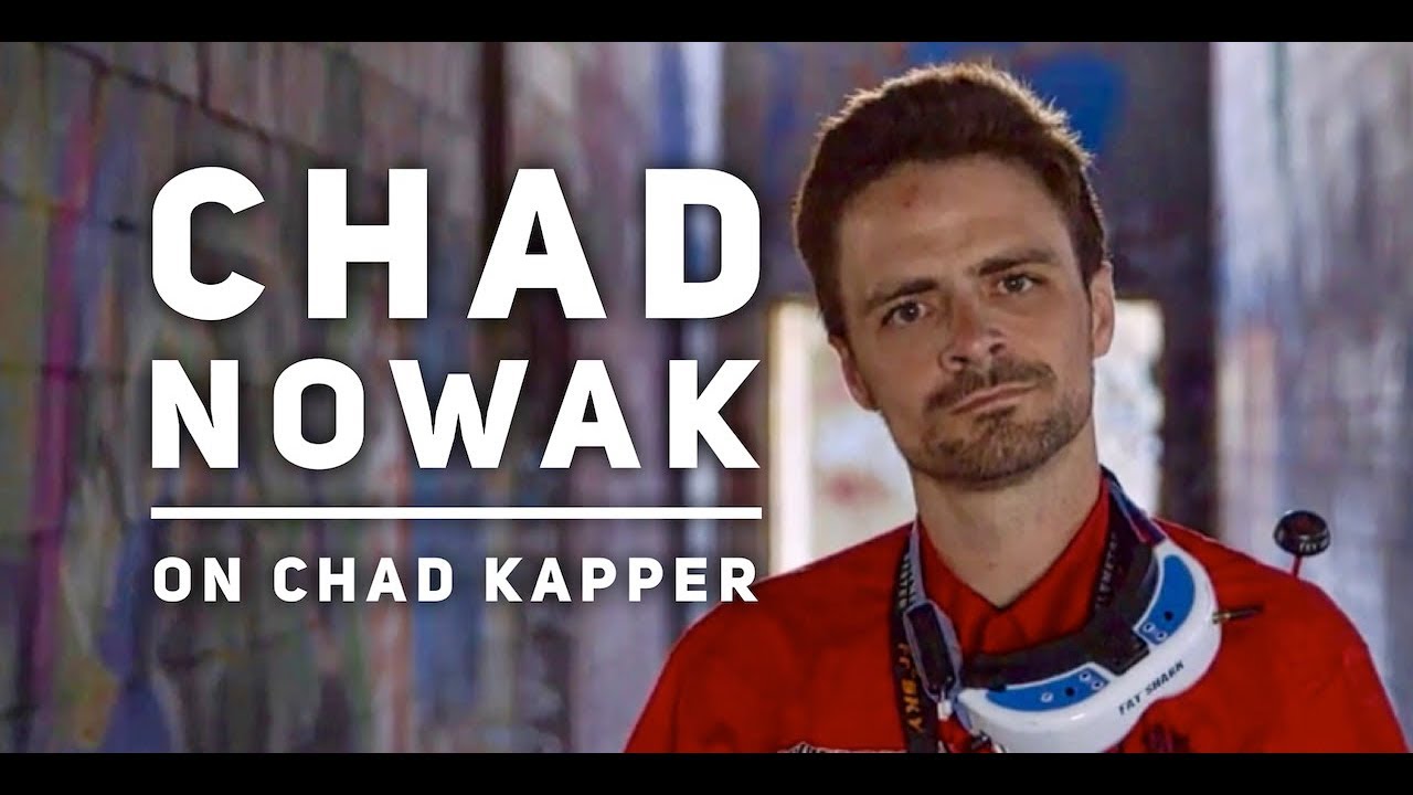 Chad Nowak (Finalglideaus) on Chad Kapper
