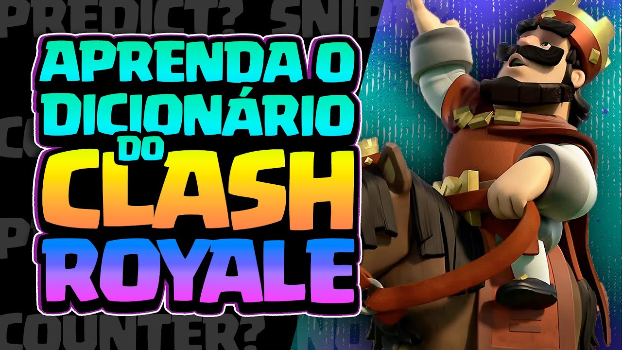 OS 50 TERMOS UTILIZADOS PELOS PROFISSIONAIS! - CLASH ROYALE