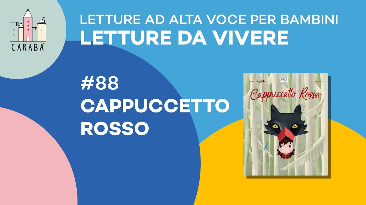 Letture ad alta voce per bambini - Letture da vivere - Libro: Cappuccetto Rosso