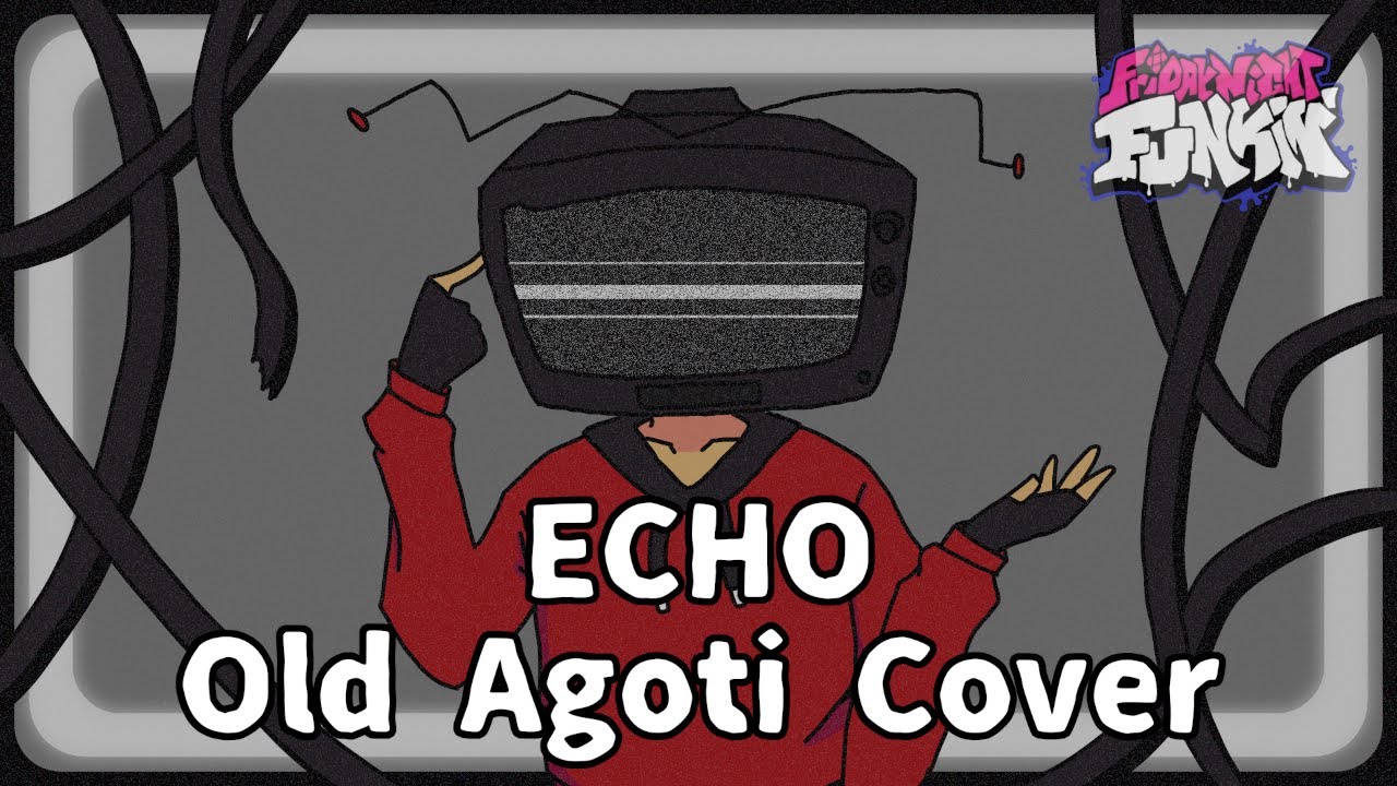 Friday Night Funkin' - ECHO but Agoti (old) Sing it