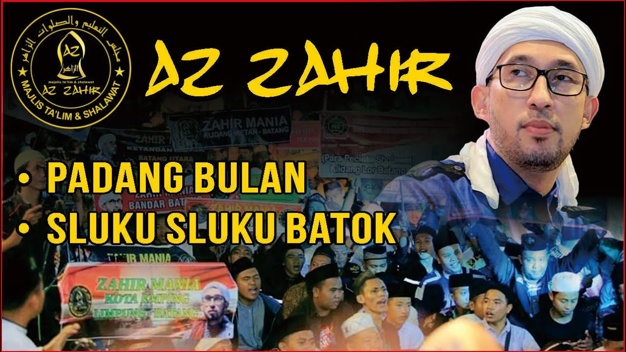 Majelis Az Zahir - Padang Bulan, Sluku Sluku Batok