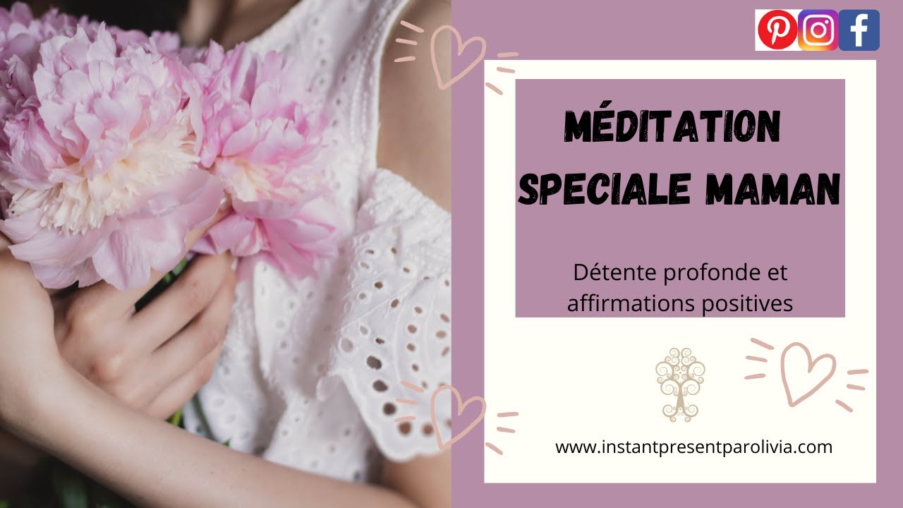 Méditation Spéciale Maman | Détente profonde & affirmations positives