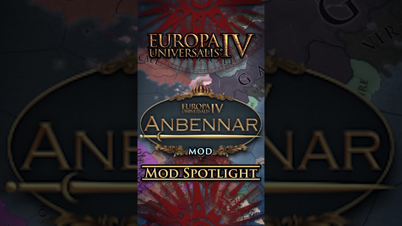 Anbennar: EU4 Mod Spotlight
