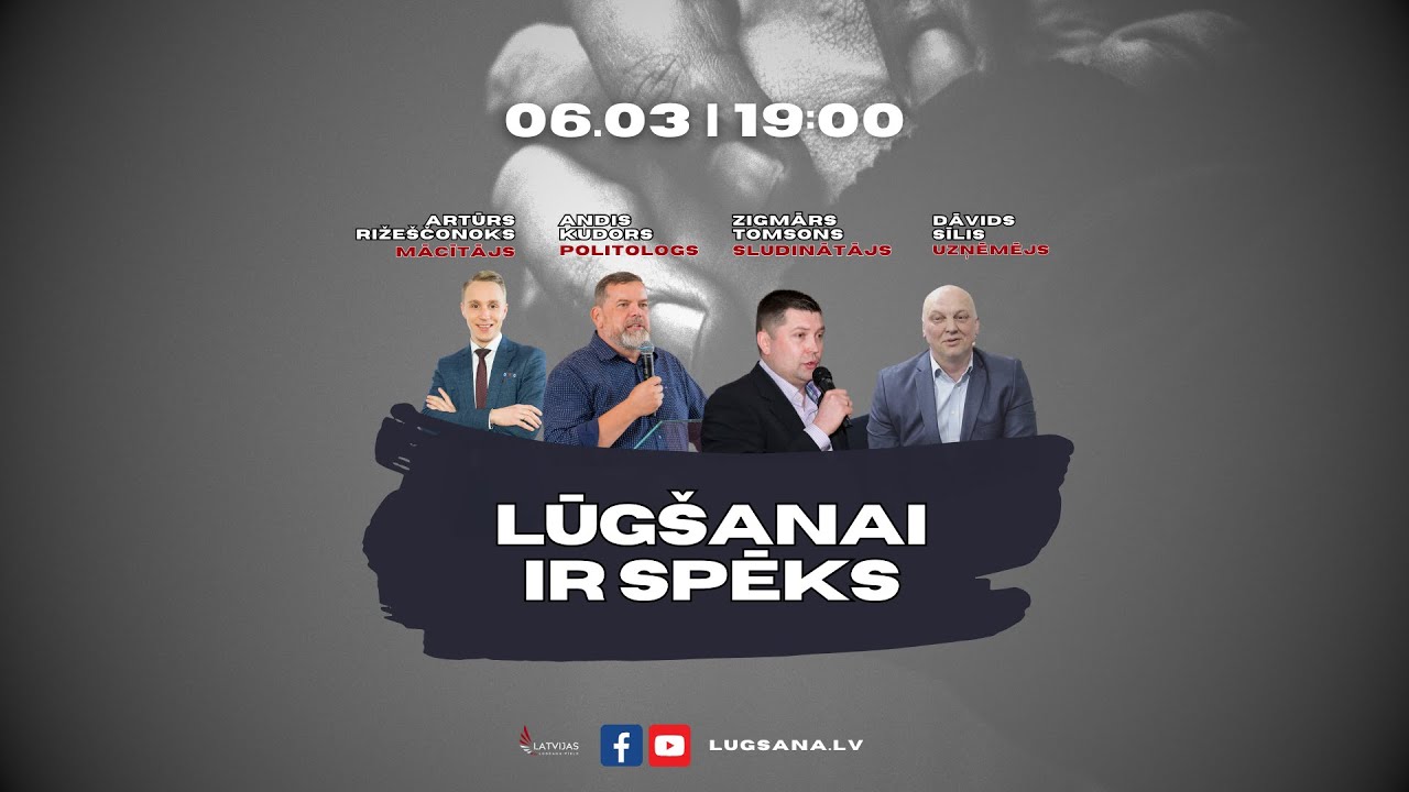 06.03.2025 | Latvijas Lūgšanu tīkla raidījums "Lūgšanai ir spēks"