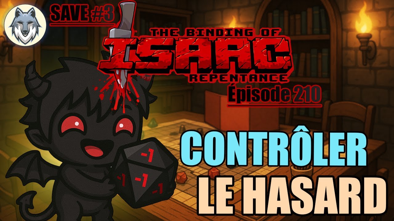 LE DÉ QUI CHANGE LA VIE | The Binding Of Isaac : Repentance - Save #3 (210)