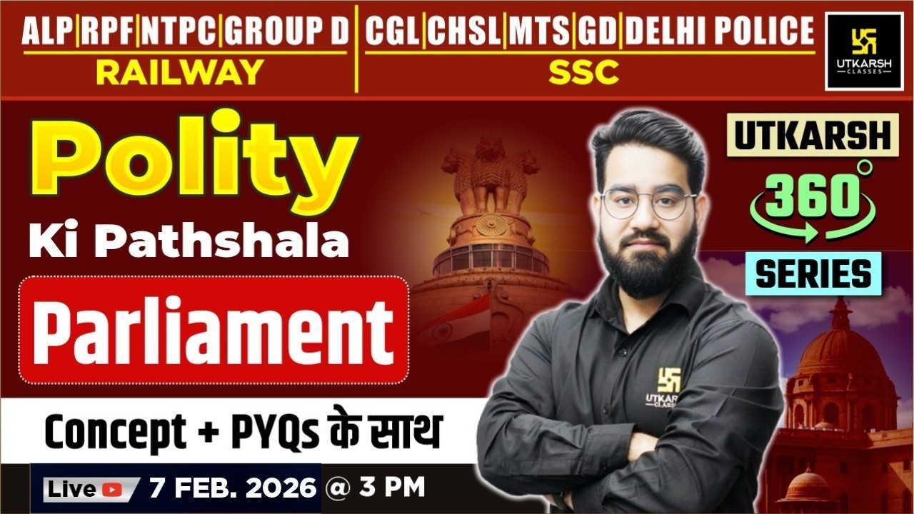 Parliament | Polity ki Pathshala | Utkarsh 360 Series | Chetan Sir