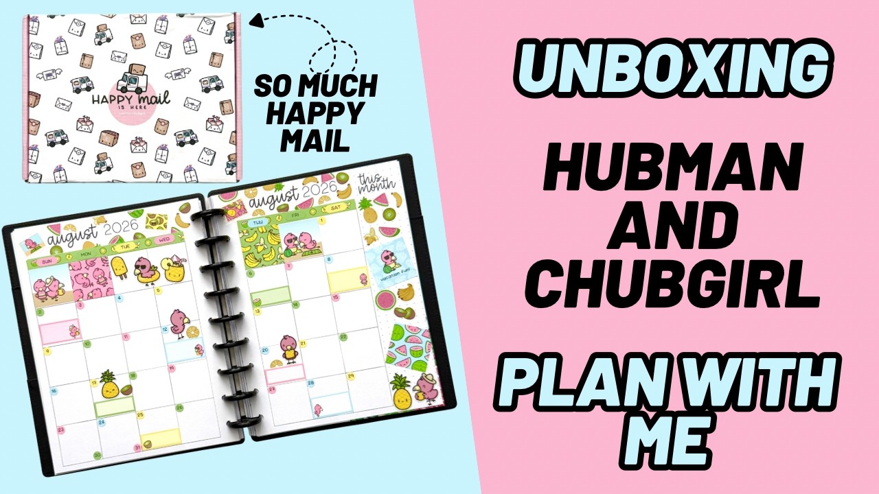 Распаковка и планирование вместе со мной | Hubman and Chubgirl