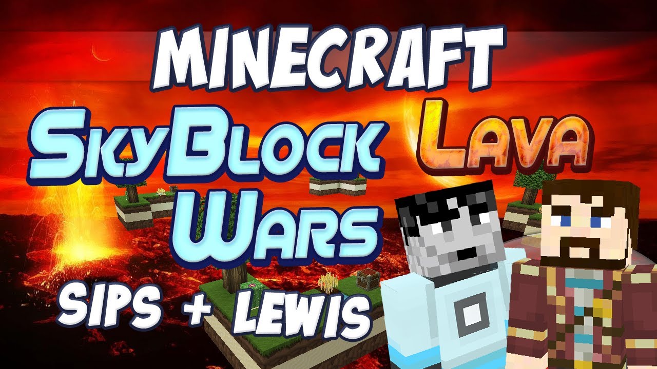 Skyblock Lava Wars - Lewis and Sips